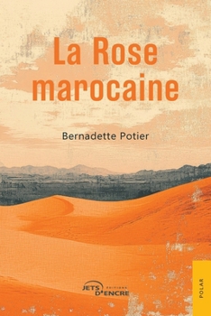 Paperback La Rose marocaine [French] Book