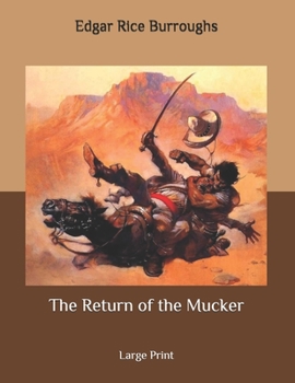 Paperback The Return of the Mucker: Large Print Book