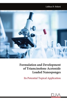 Paperback Formulation and Development of Triamcinolone Acetonide Loaded Nanosponges Book