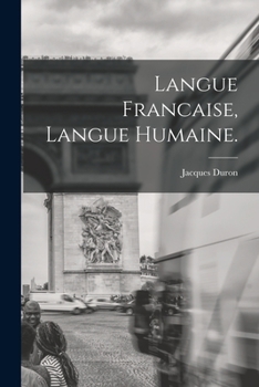 Paperback Langue Francaise, Langue Humaine. Book