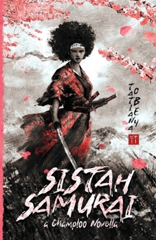 Paperback Sistah Samurai: A Champloo Novella Book