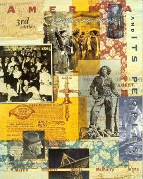 America and Its Peoples: A Mosaic in the Making : From 1865
