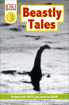 Paperback DK Readers L3: Beastly Tales: Yeti, Bigfoot, and the Loch Ness Monster Book
