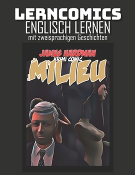 Paperback Lerncomics - Englisch lernen mit zweisprachigen Geschichten - Milieu - Krimi Comic [German] Book