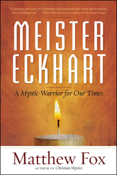 Paperback Meister Eckhart: A Mystic-Warrior for Our Times Book