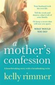 Paperback A Mother's Confession: A heartbreaking story with a breathtaking twist Book