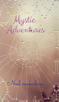 Mystic Adventures: Journeys Beyond the Known