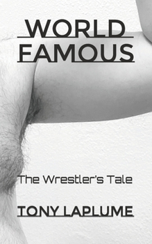 Paperback World Famous: The Wrestler's Tale Book