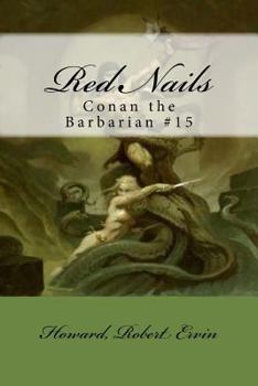 Red Nails - Book #24 of the Dark Storm Conan Chronology