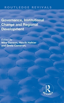 Hardcover Governance, Institutional Change and Regional Development Book