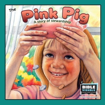 Paperback The Pink Pig: A Lesson in Stewardship Book