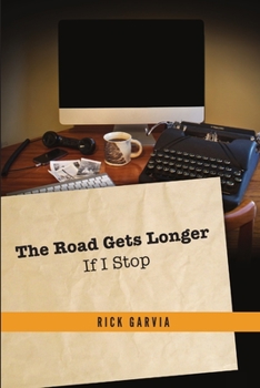 Paperback The Road Gets Longer If I Stop Book