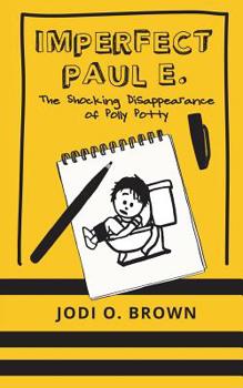 Paperback The Shocking Disappearance of Polly Potty Book