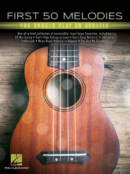Paperback First 50 Melodies You Should Play on Ukulele Book