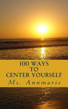 Paperback 100 Ways to Center Yourself Book