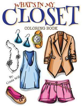 Paperback What's In My Closet: Coloring Book