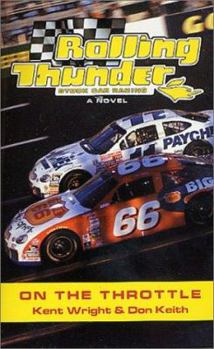 Rolling Thunder Stock Car Racing: On The Throttle - Book #8 of the Rolling Thunder Stock Car Racing