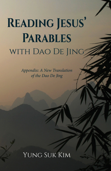 Paperback Reading Jesus' Parables with Dao De Jing Book