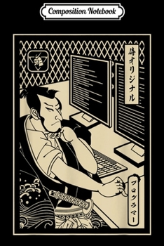 Paperback Composition Notebook: Programmer Samurai - Warrior computer - Developer Samurai Journal/Notebook Blank Lined Ruled 6x9 100 Pages Book