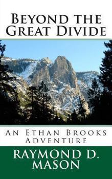 Beyond the Great Divide (An Ethan Brooks Adventure Book 1)