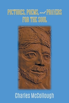 Paperback Pictures, Poems, and Prayers for the Soul Book