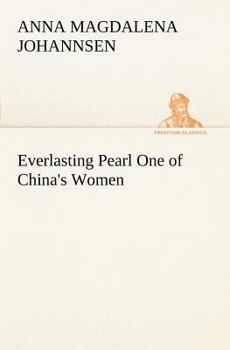 Everlasting Pearl: One of China's Women
