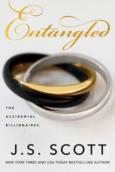 Entangled - Book #2 of the Accidental Billionaires