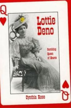 Paperback Lottie Deno: Gambling Queen of Hearts Book