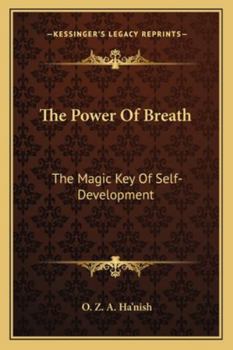 Paperback The Power Of Breath: The Magic Key Of Self-Development Book