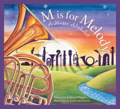 Hardcover M Is for Melody: A Music Alphabet Book