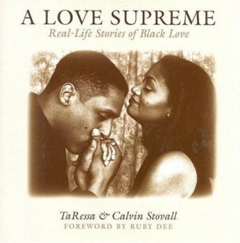 Hardcover A Love Supreme: Real Life Stories of Black Love Book