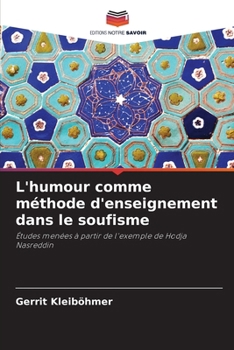 Paperback L'humour comme méthode d'enseignement dans le soufisme [French] Book