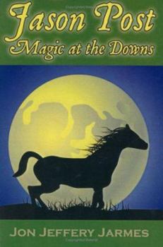 Hardcover Jason Post: Magic at the Downs Book