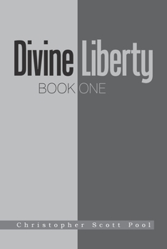Paperback Divine Liberty: Book One Book