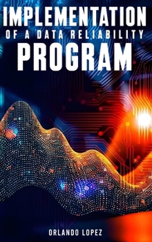 Hardcover Implementation of a Data Reliability Program Book