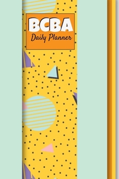 Paperback Bcba Daily Planner: Daily Planner 2020 ( January - April ) - Gift For Behavior Analyst Book