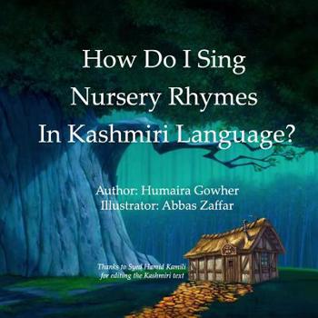 Paperback How Do I Sing Nursery Rhymes In Kashmiri Language? Book