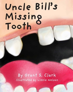 Paperback Uncle Bill's Missing Tooth Book