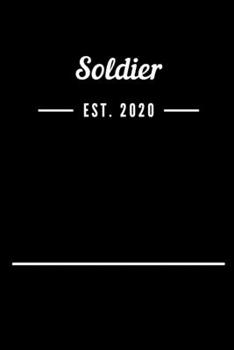 Soldier EST. 2020: Blank Lined Notebook Journal