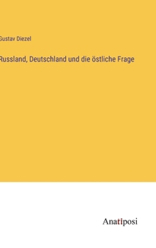 Hardcover Russland, Deutschland und die östliche Frage [German] Book