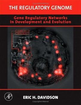 Hardcover The Regulatory Genome: Gene Regulatory Networks in Development and Evolution Book