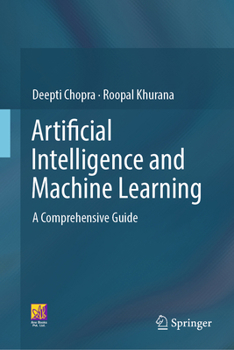 Hardcover Artificial Intelligence and Machine Learning: A Comprehensive Guide Book