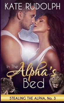 Paperback In the Alpha's Bed Book