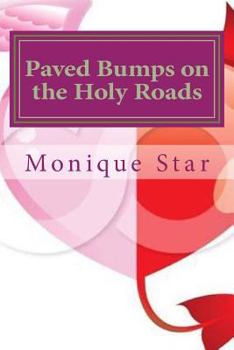 Paperback Paved Bumps on the Holy Roads Book