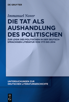 Hardcover Die Tat als Aushandlung des Politischen [German] Book