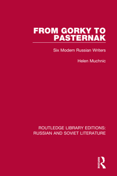 Paperback From Gorky to Pasternak: Six Modern Russian Writers Book