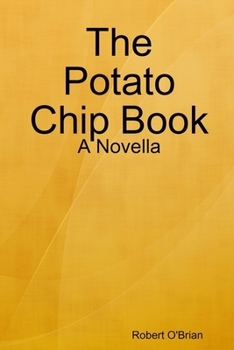 Paperback The Potato Chip Book: A Novella Book