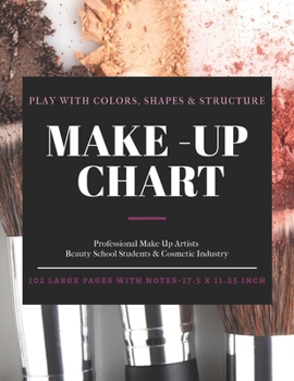 Paperback Make-Up Chart: A Professional Make-Up Practice Workbook for Make-Up Artists & Beauty Students. A4 LARGE SIZE 8.5 x 11 Pages With Note Book