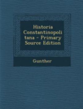 Paperback Historia Constantinopolitana - Primary Source Edition [Latin] Book