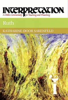 Paperback Ruth: Interpretation: A Bible Commentary for Teaching and Preaching Book